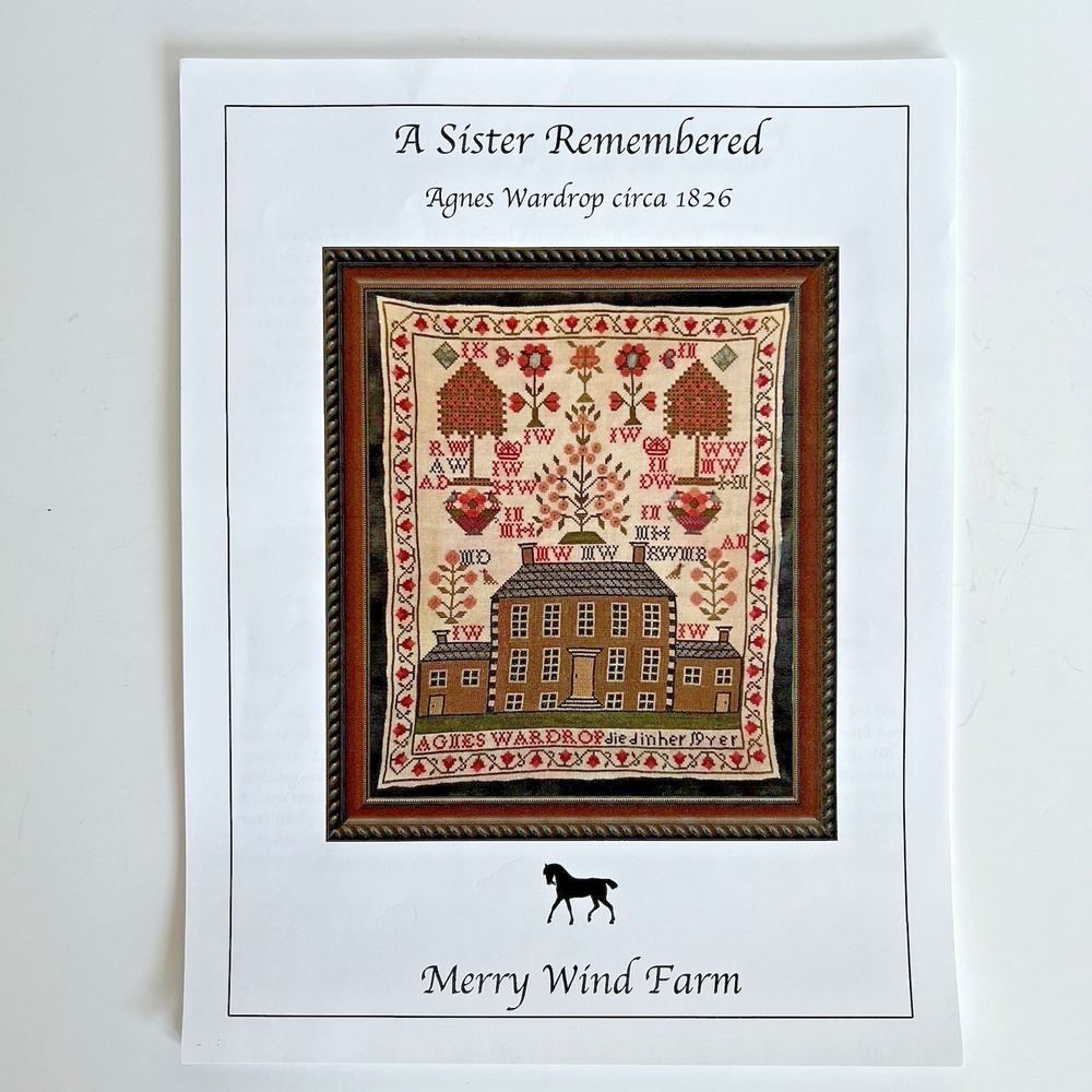 A SISTER REMEMBERED AGNES WARDROP CIRCA 1826 Merry Wind Farm Cross Stitch Chart